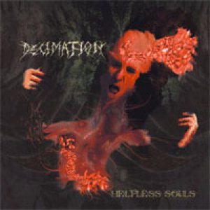 Decimation - Helpless Souls