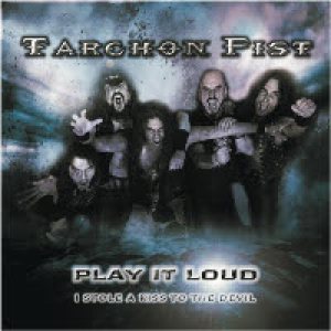 Tarchon Fist - Play It Loud