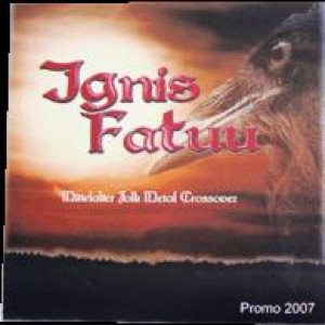 Ignis Fatuu - Promo 2007