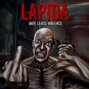 Lapida - Hate Leads Violence