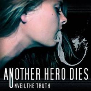 Another Hero Dies - Unveil the Truth