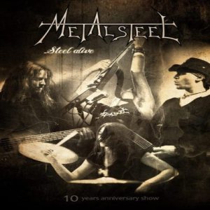 Metalsteel - Steel Alive