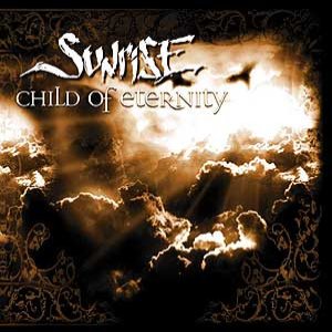 Sunrise - Child of Eternity