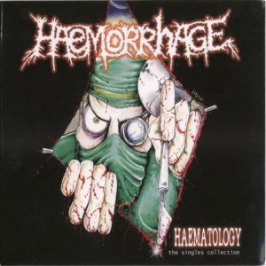 Haemorrhage - Haematology: the Singles Collection