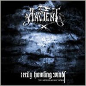 Ancient - Eerily Howling Winds - the Antediluvian Tapes