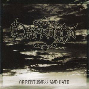 Darkmoon - ...of Bitterness and Hate