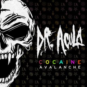 Dr. Acula - Cocaine Avalanche