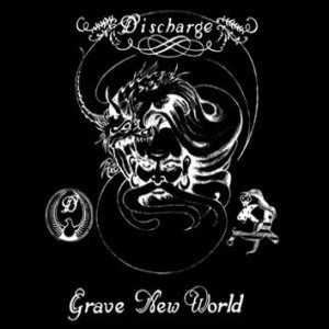 Discharge - Grave New World