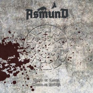Asmund - Blood for Glory. Life for Victory