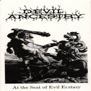 Devil Ancestry - At the Seat of Evil Ecstasy