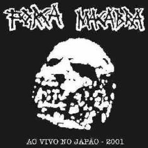 Força Macabra - Ao Vivo no Japão - 2001