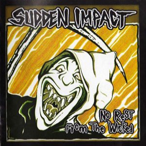 Sudden Impact - No Rest from the Wicked