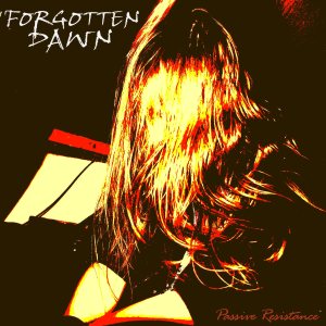 Forgotten Dawn - Passive Resistance