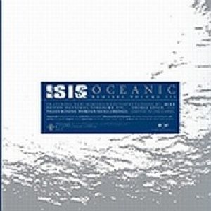 Isis - Oceanic Remixes Vol. III