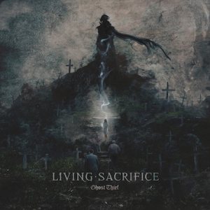 Living Sacrifice - Ghost Thief