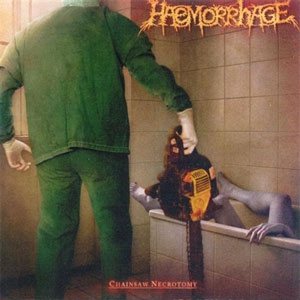 Haemorrhage - Chainsaw Necrotomy / Untitled