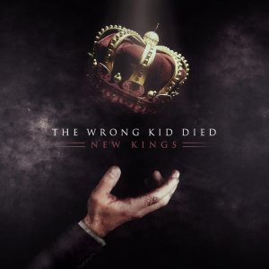The Wrong Kid Died - New Kings