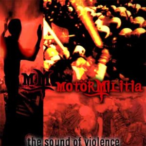 Motör Militia - The Sound of Violence