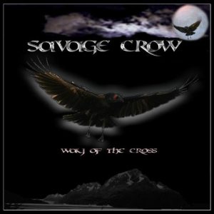 Savage Crow - Way of the Cross
