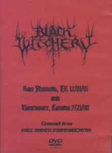 Black Witchery - Live in San Antonio and Vancouver