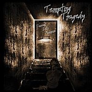 Tempting Tragedy - Descent Into Madness