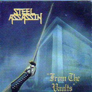Steel Assassin - From the Vaults