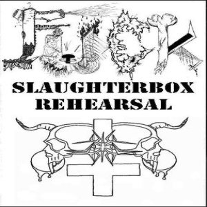 Fuck - SlaughterBox Rehearsal