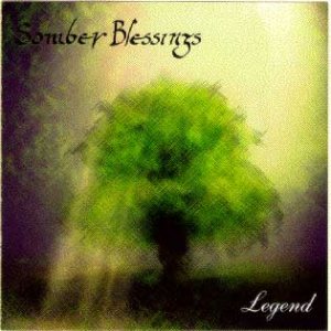 Somber Blessings - Legend