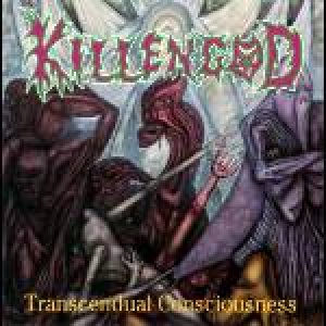 Killengod - Transcendual Consciousness