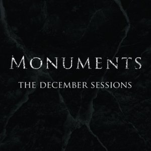 Monuments - The December Sessions