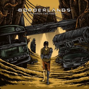 Borderlands - Awaken Dreamers