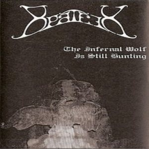 Beatrik - The Infernal Wolf Is Still Hunting