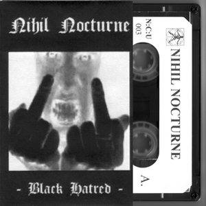 Nihil Nocturne - Black Hatred