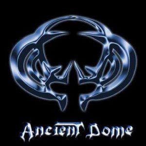 Ancient Dome - Ancient Dome