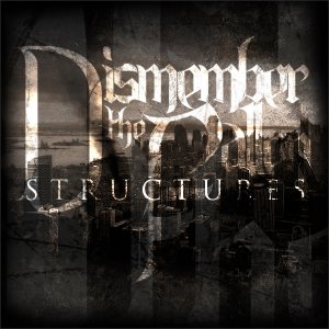 Dismember the Fallen - Structures