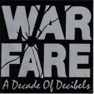 Warfare - A Decade of Decibels