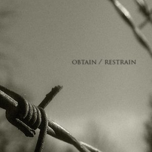 Obtain/Restrain - OBTAIN​/​RESTRAIN