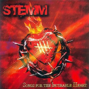 Stemm - Songs for the Incurable Heart