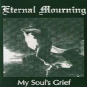 Eternal Mourning - My Soul's Grief