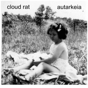 Cloud Rat - Cloud Rat / Autarkeia