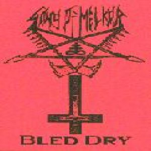 Song of Melkor - Bled Dry (Exsanguinated Christ)