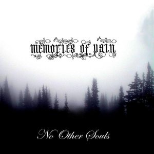 Memories of Pain - No Other Souls