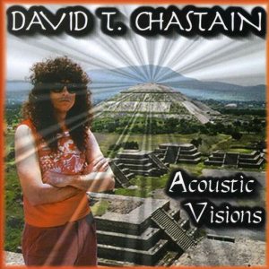 David T. Chastain - Acoustic Visions