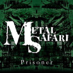 Metal Safari - Prisoner