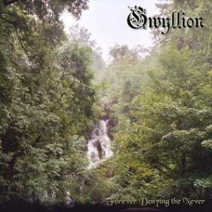 Gwyllion - Forever Denying the Never