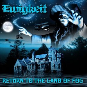 Ewigkeit - Return to the Land of Fog