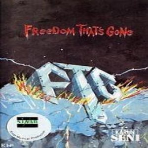 FTG - Freedom That's Gone