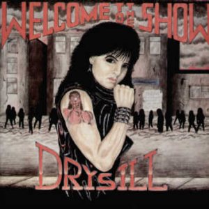 Drýsill - Welcome to the Show