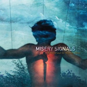 Misery Signals - Of Malice and the Magnum Heart
