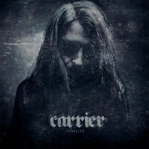 Carrier - Lowlife